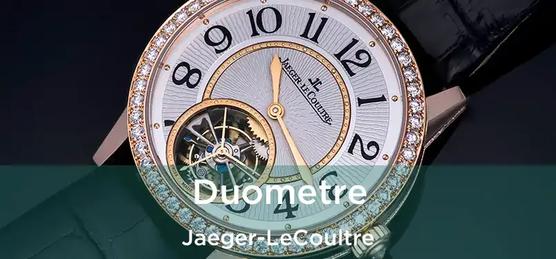  Duometre Jaeger-LeCoultre
