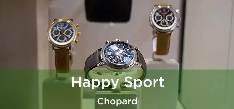 Happy Sport Chopard