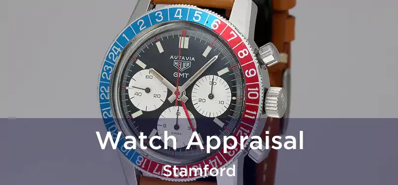  Watch Appraisal Stamford